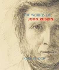 Book Cover for The Worlds of John Ruskin by Kevin Jackson