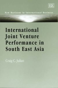 Book Cover for International Joint Venture Performance in South East Asia by Craig C Julian