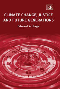Book Cover for Climate Change, Justice and Future Generations by Edward Page