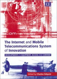 Book Cover for The Internet and Mobile Telecommunications System of Innovation by Charles Edquist