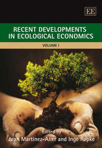 Book Cover for Recent Developments in Ecological Economics by Juan Martínez Alier, Inge Røpke