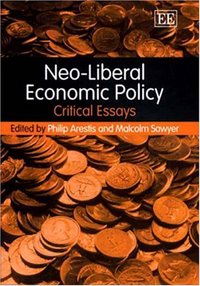 Book Cover for Neo-Liberal Economic Policy by Philip Arestis, Malcolm C Sawyer