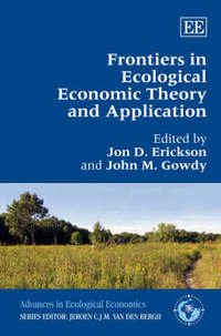 Book Cover for Frontiers in Ecological Economic Theory and Application by Jon D Erickson, John M Gowdy