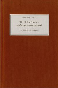 Book Cover for The Ruler Portraits of Anglo-Saxon England by Catherine E Karkov