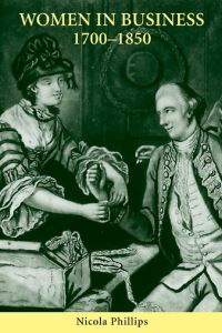 Book Cover for Women in Business, 1700-1850 by Nicola Phillips