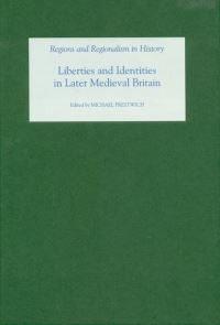 Book Cover for Liberties and Identities in the Medieval British Isles by Michael Prestwich