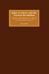 Book Cover for John Goodwin and the Puritan Revolution by John Coffey