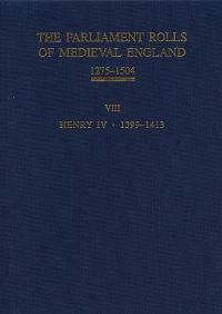 Book Cover for The Parliament Rolls of Medieval England, 1275-1504. Vol. 8 Henry IV, 1399-1413 by Chris GivenWilson