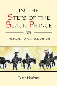 Book Cover for In the Steps of the Black Prince by Peter Hoskins