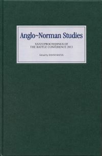 Book Cover for Proceedings of the Battle Conference 2013 by Battle Conference on AngloNorman Studies