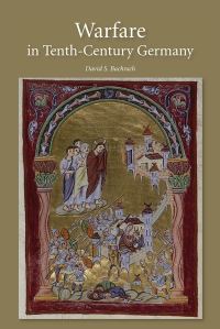 Book Cover for Warfare in Tenth-Century Germany by David Stewart Bachrach