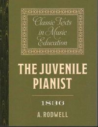 Book Cover for The Juvenile Pianist by A Rodwell