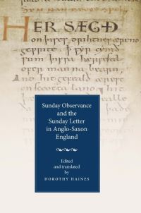 Book Cover for Sunday Observance and the Sunday Letter in Anglo-Saxon England by Dorothy Haines