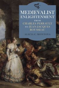 Book Cover for Medievalist Enlightenment by Alicia Montoya