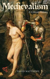 Book Cover for Medievalism by David Matthews