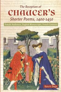 Book Cover for The Reception of Chaucer's Shorter Poems, 1400-1450 by Kara A Doyle