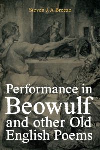 Book Cover for Performance in Beowulf and Other Old English Poems by Steven J A Breeze
