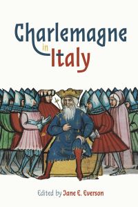 Book Cover for Charlemagne in Italy by J E Everson