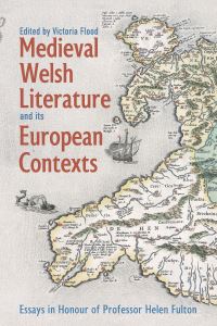 Book Cover for Medieval Welsh Literature and Its European Contexts by Helen Fulton
