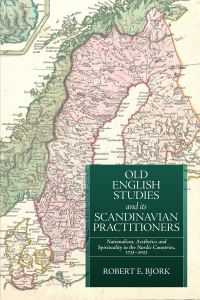 Book Cover for Old English Studies and Its Scandinavian Practitioners by Robert E Bjork