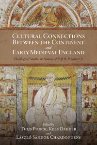 Book Cover for Cultural Connections Between the Continent and Early Medieval England by Rolf H Bremmer