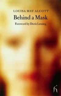 Book Cover for Behind a Mask, or, a Woman's Power by Louisa May Alcott