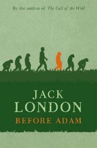 Book Cover for Before Adam by Jack London