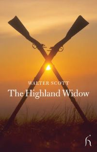 Book Cover for The Highland Widow by Walter Scott