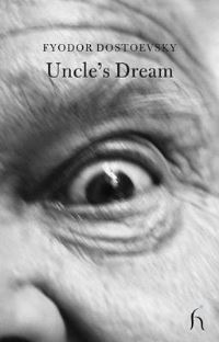 Book Cover for Uncle's Dream by Fyodor Dostoyevsky, Hugh A Aplin