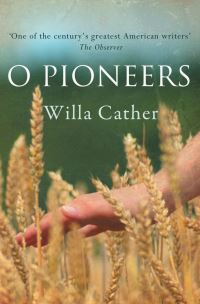 Book Cover for O Pioneers! by Willa Cather
