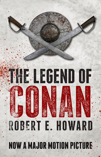 Book Cover for The Legend of Conan by Robert E Howard
