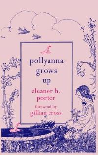Book Cover for Pollyanna Grows Up by Eleanor H Porter
