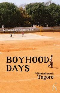 Book Cover for Boyhood Days by Rabindranath Tagore, Radha Chakravarty