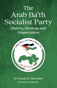 Book Cover for The Arab Ba'th Socialist Party by Kamel Abu Jaber