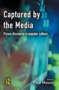 Book Cover for Captured by the Media by Paul Mason