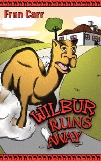Book Cover for Wilbur Runs Away by Fran Carr
