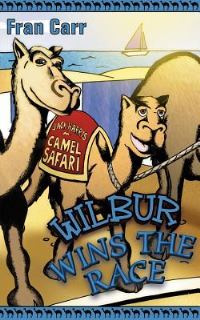 Book Cover for Wilbur Wins the Race by Fran Carr