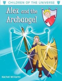 Book Cover for Alex and the Archangel by Rachel Williams, Jan Konopka
