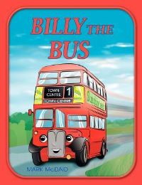 Book Cover for Billy the Bus by Mark McDaid