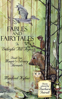 Book Cover for Fables and Fairytales to Delight All Ages by Manfred Kyber, Zoe Sadler