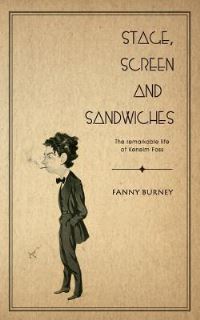 Book Cover for Stage, Screen and Sandwiches by Fanny Burney