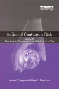 Book Cover for The Social Contours of Risk by Jeanne X Kasperson, Roger E Kasperson