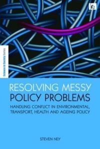 Book Cover for Resolving Messy Policy Problems by Steven Ney