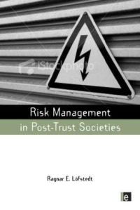 Book Cover for Risk Management in Post-Trust Societies by Ragnar Löfstedt