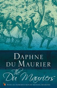 Book Cover for The Du Mauriers by Daphne Du Maurier