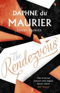 Book Cover for The Rendezvous and Other Stories by Daphne Du Maurier
