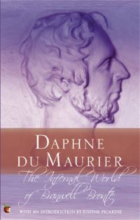 Book Cover for The Infernal World of Branwell Brontë by Daphne Du Maurier