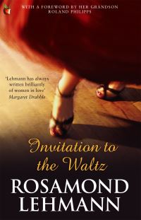 Book Cover for Invitation to the Waltz by Rosamond Lehmann
