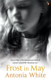 Book Cover for Frost in May by Antonia White