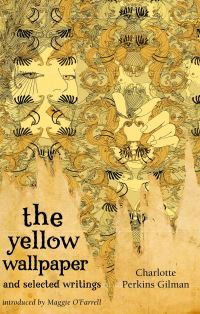 Book Cover for The Yellow Wallpaper and Selected Writings by Charlotte Perkins Gilman